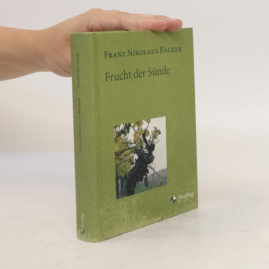 Franz Nikolaus Bäcker Frucht der Sünde