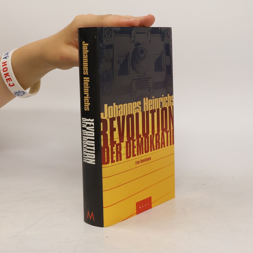 Johannes Heinrichs Revolution der Demokratie