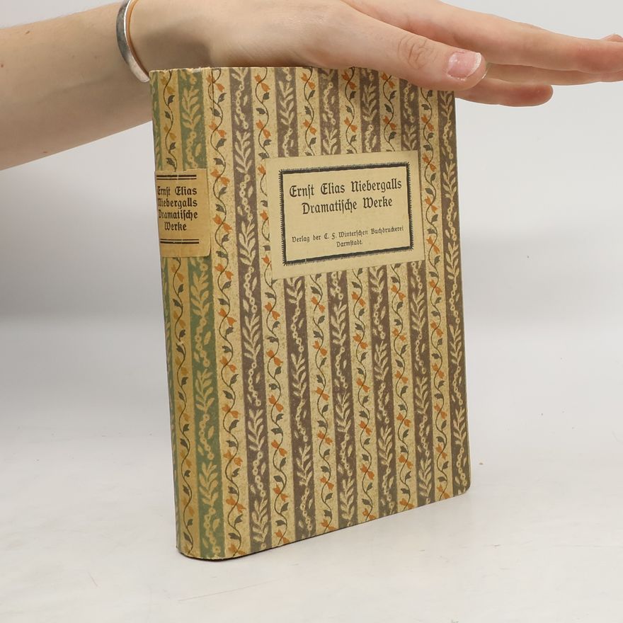 Ernst E. Niebergall Ernst Elias Niebergalls Dramatische Werke