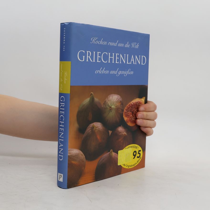 Autorenkollektiv Griechenland. Kochen rund um die Welt.