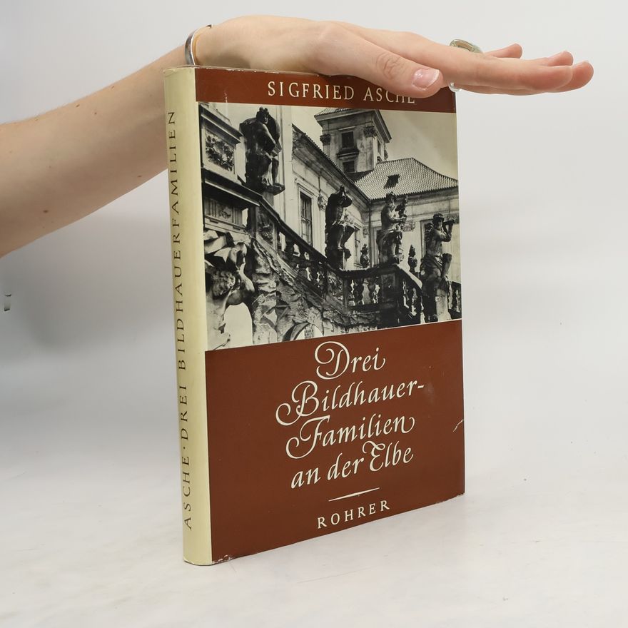 Sigfried Asche Drei Bildhauerfamilien an der Elbe