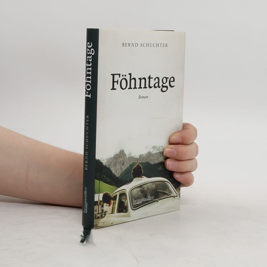 Bernd Schuchter Föhntage : Roman