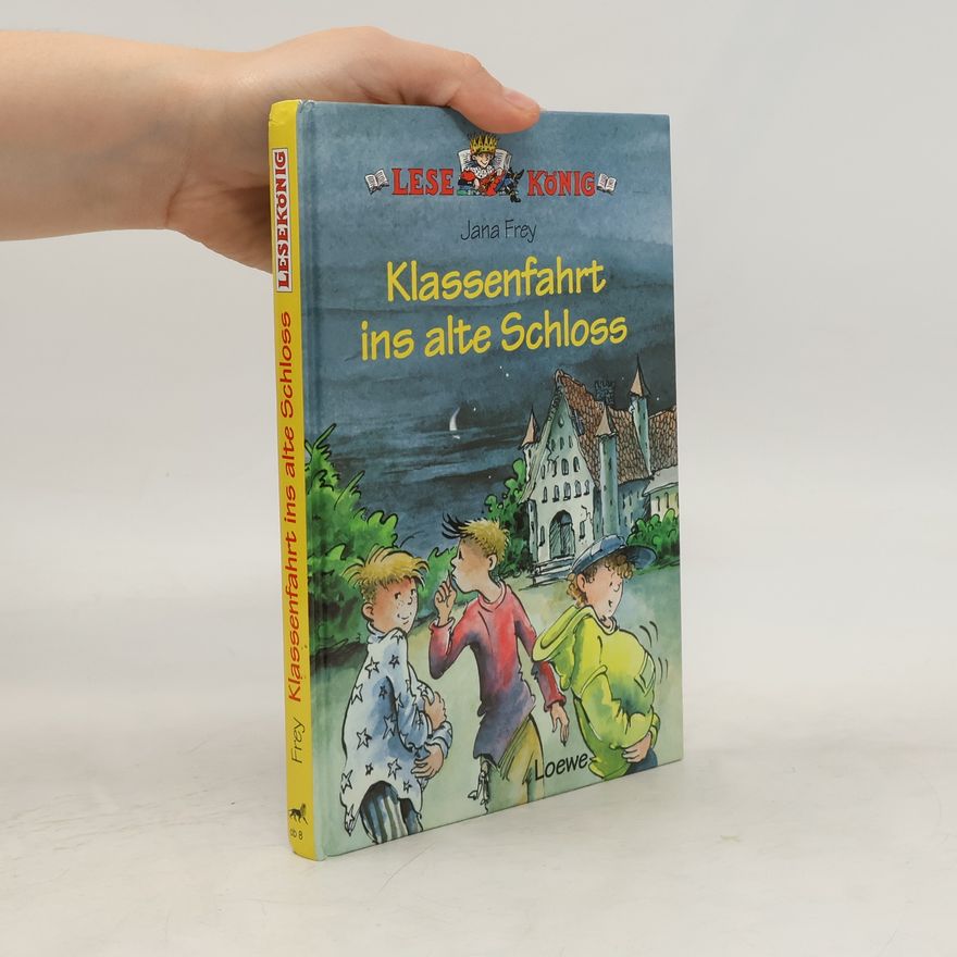 Jana Frey Klassenfahrt ins alte Schloss