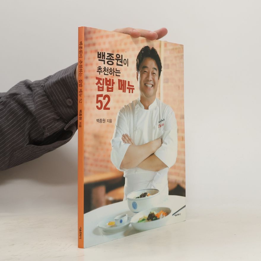 Chong-wŏn Paek 백종원이 추천하는 집밥 메뉴 52