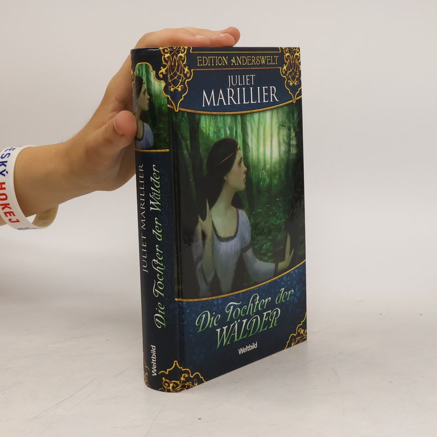 Juliet Marillier Die Tochter der Wälder
