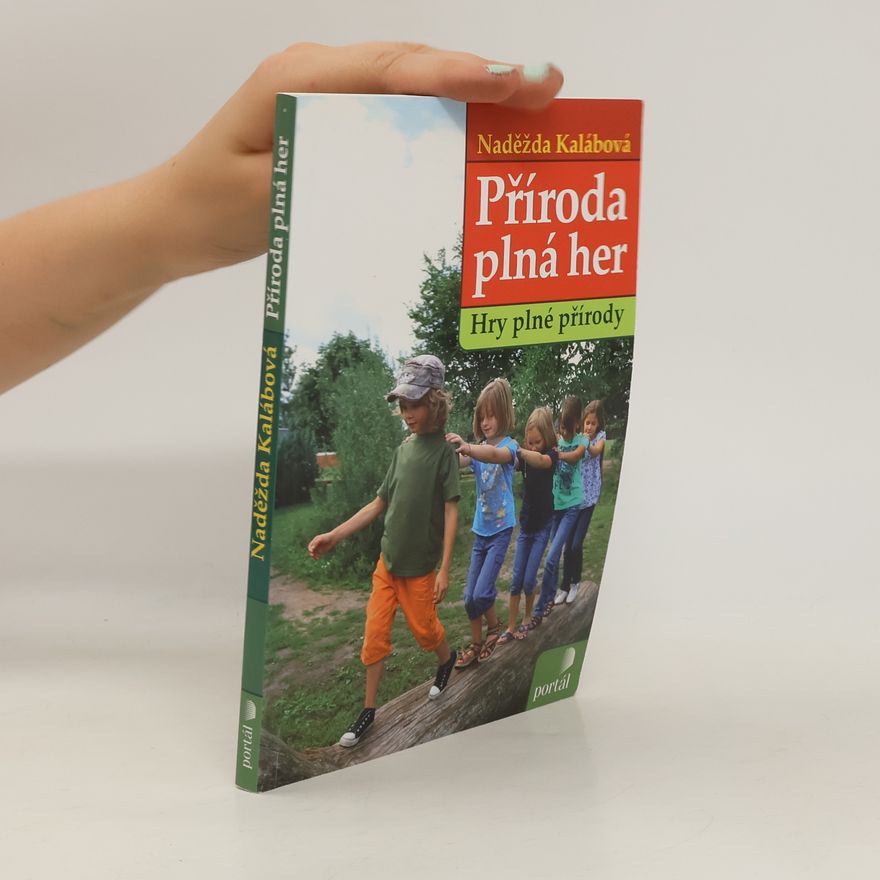 Naděžda Kalábová Příroda plná her