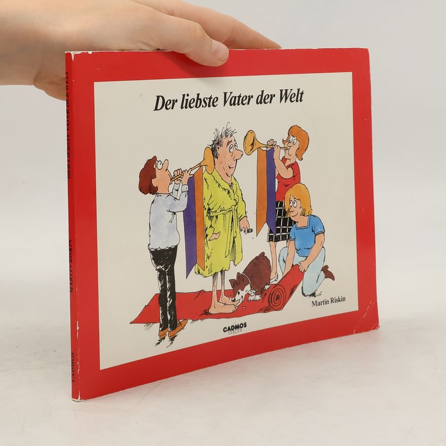 Martin Riskin Der liebste Vater der Welt