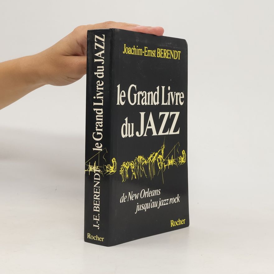 Joachim-Ernst Berendt Le grand livre du jazz