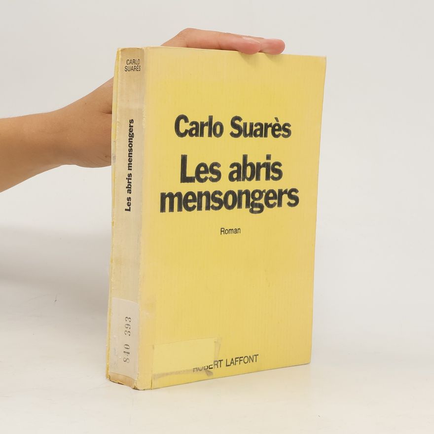 Carlo Suarès Les abris mensongers