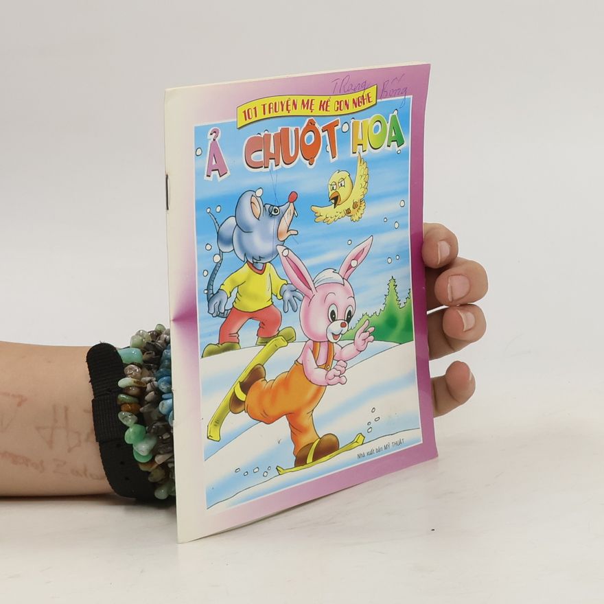 Kolektiv autorů A Chuột Hoa. 101 Truyện Mẹ Kể Con Nghe