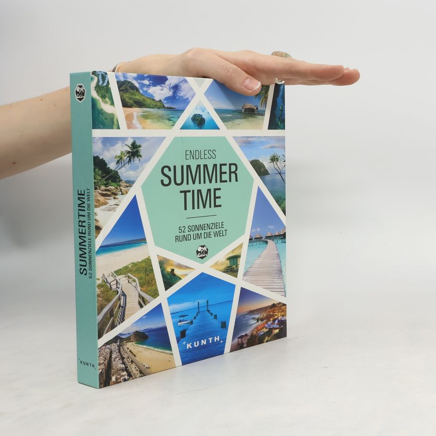 Andrea Lammert Endless Summertime - 52 Sonnenziele rund um die Welt