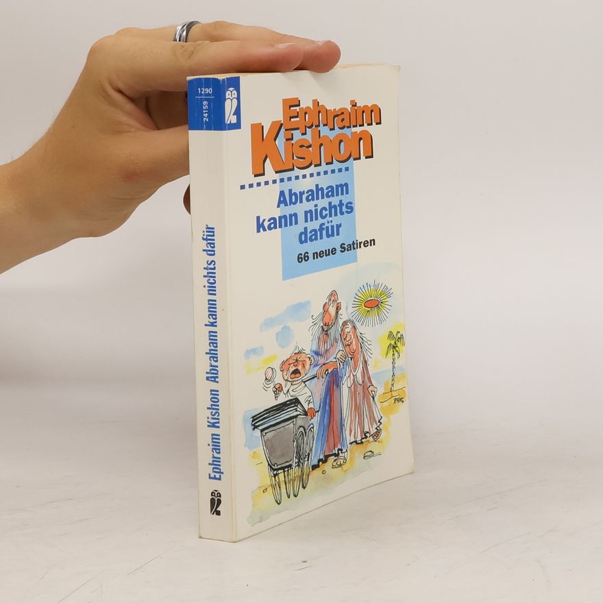 Efrajim Kišon Abraham kann nichts dafür