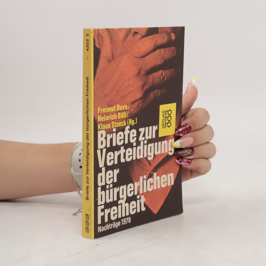 Freimut Duve Briefe zur Verteidigung der bürgerlichen Freiheit