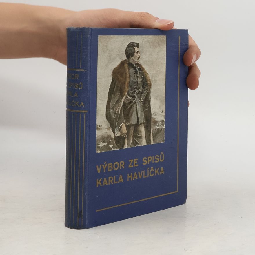 Karel Havlíček Borovský Výbor ze spisů Karla Havlíček