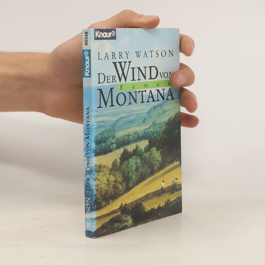 Larry Watson Der Wind von Montana