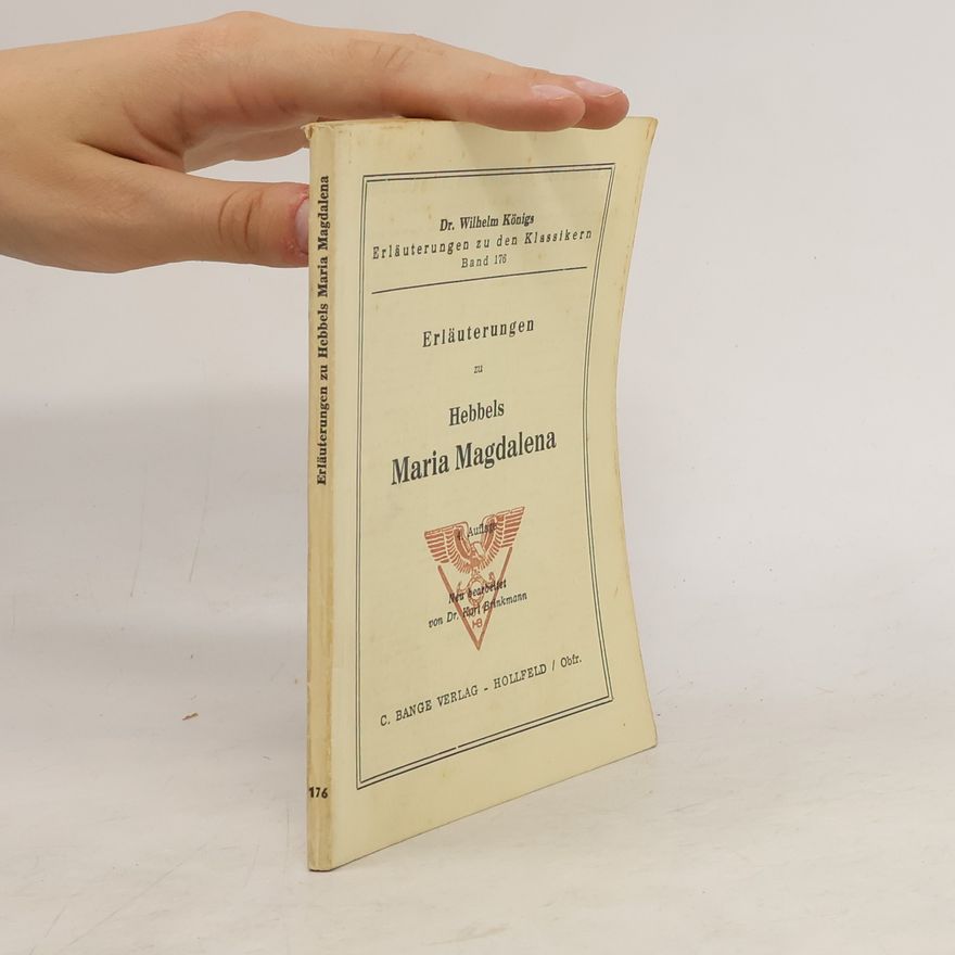 Various authors Erläuterungen zu Hebbels Maria Magdalena