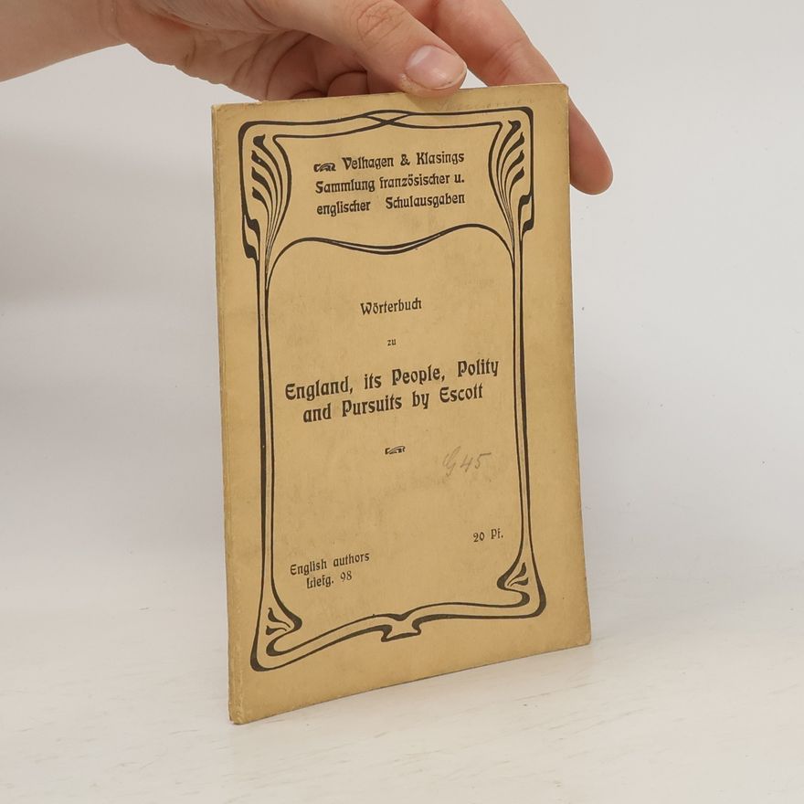 Thomas Hay Sweet Escott Wörterbuch zu England, its People, Polity and Pursuits