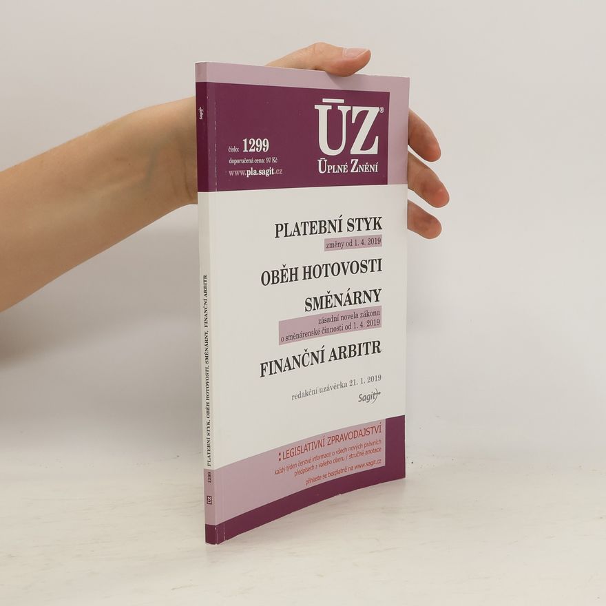 Various authors Platební styk ; Oběh hotovosti ; Směnárny ; Finanční arbitr [ÚZ 2019 č.1299]