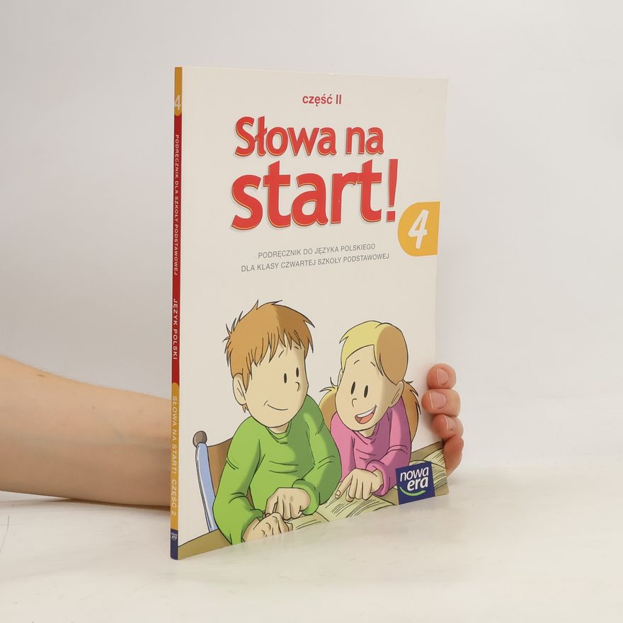 Kolektív autorov Słowa na start.Klasa 4,Szkoła podst. Język polski. Podręcznik. Część II