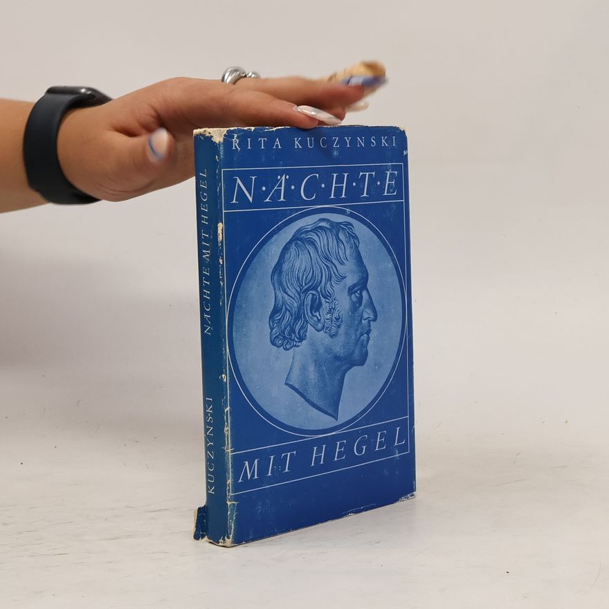 Rita Kuczynski Nächte mit Hegel