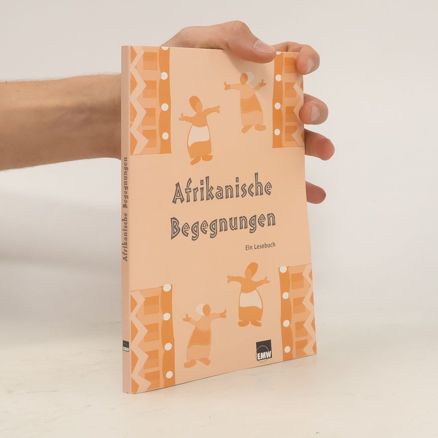 Kolektiv autorů Afrikanische Begegnungen