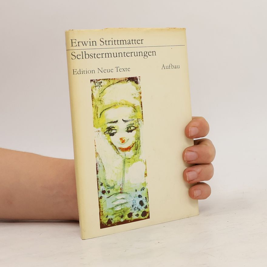 Erwin Strittmatter Selbstermunterungen