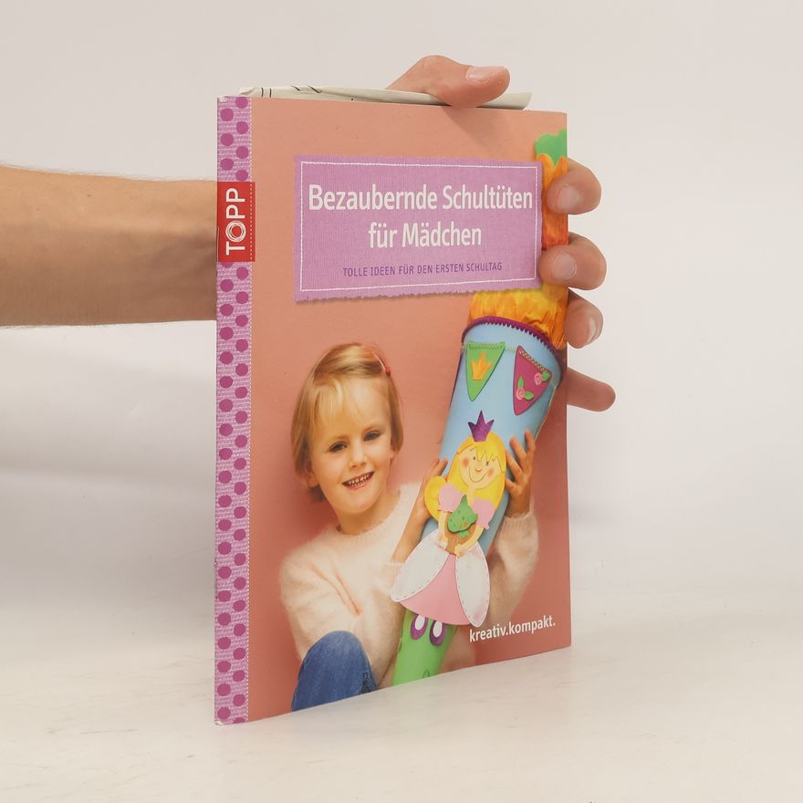 Birgit Kaufmann Bezaubernde Schultüten für Mädchen