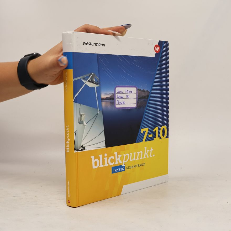 Auteurscollectief Blickpunkt Physik. Gesamtband. Für Baden-Württemberg, Hessen und Rheinland-Pfalz