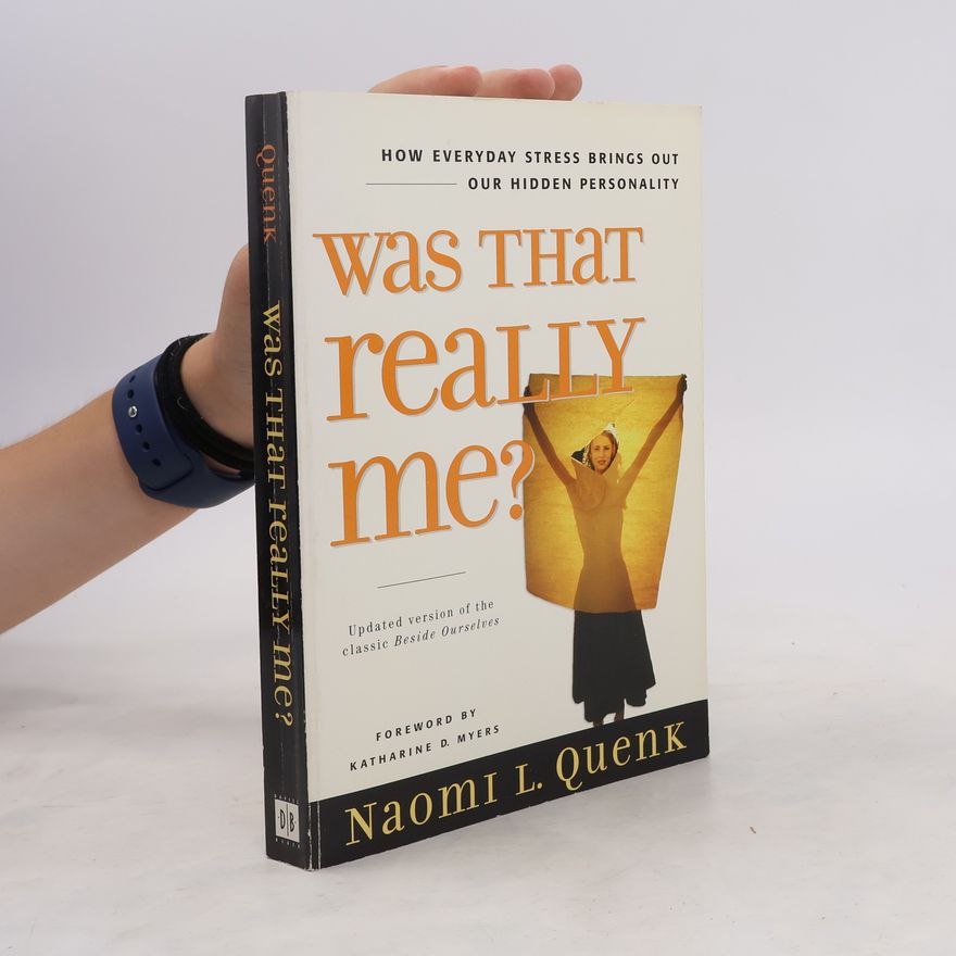 Naomi L. Quenk Was That Really Me?