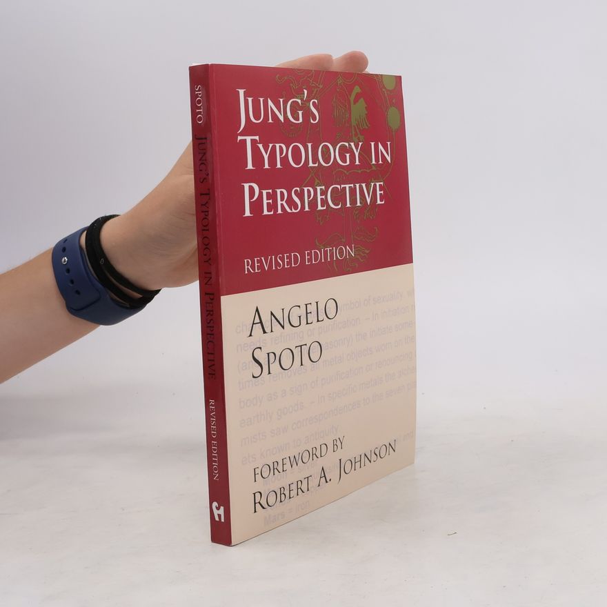 Angelo Spoto Jung's typology in perspective