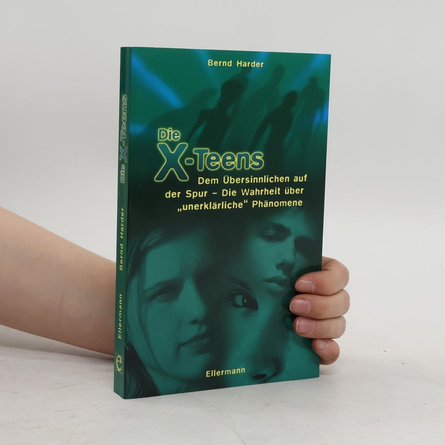 Bernd Harder Die X-Teens.