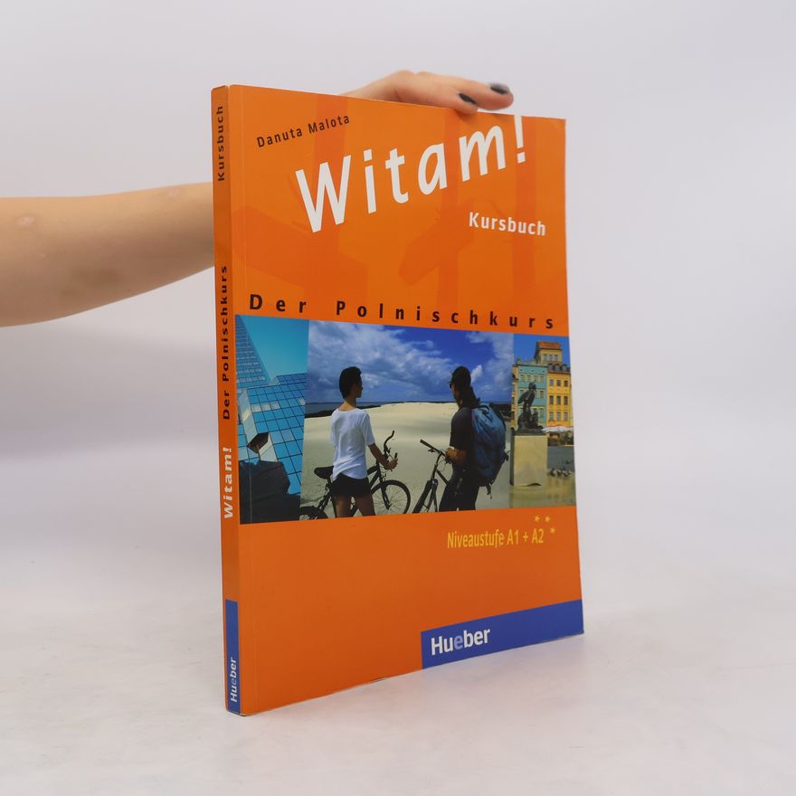 Danuta Malota Witam! Der Polnischkurs: Kursbuch