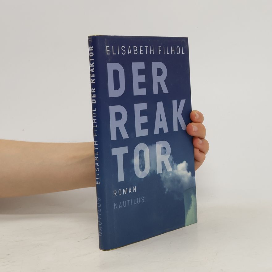 Élisabeth Filhol Der Reaktor