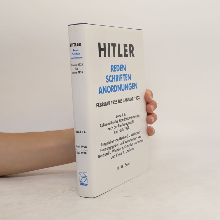 Adolf Hitler Reden, Schriften, Anordnungen. Band II. A