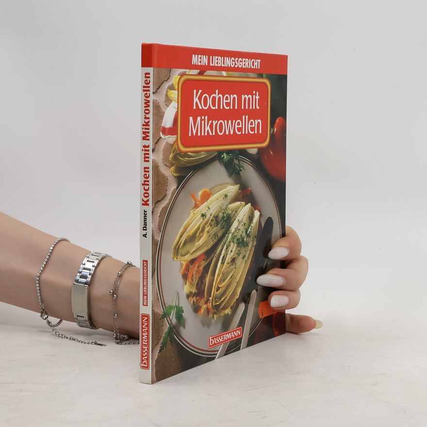 Alfred Danner Kochen mit Mikrowellen