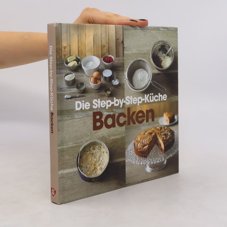 Autorenkollektiv Die Step-by-Step-Küche Backen