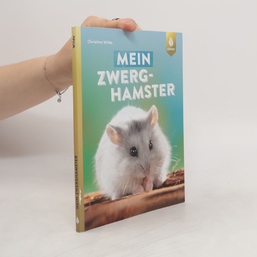 Christine Wilde Mein Zwerghamster