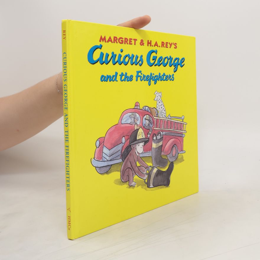 Anna Grossnickle Hines Curious George and the Firefighters