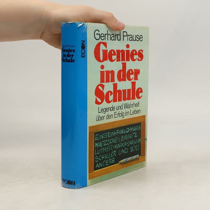 Gerhard Prause Genies in der Schule