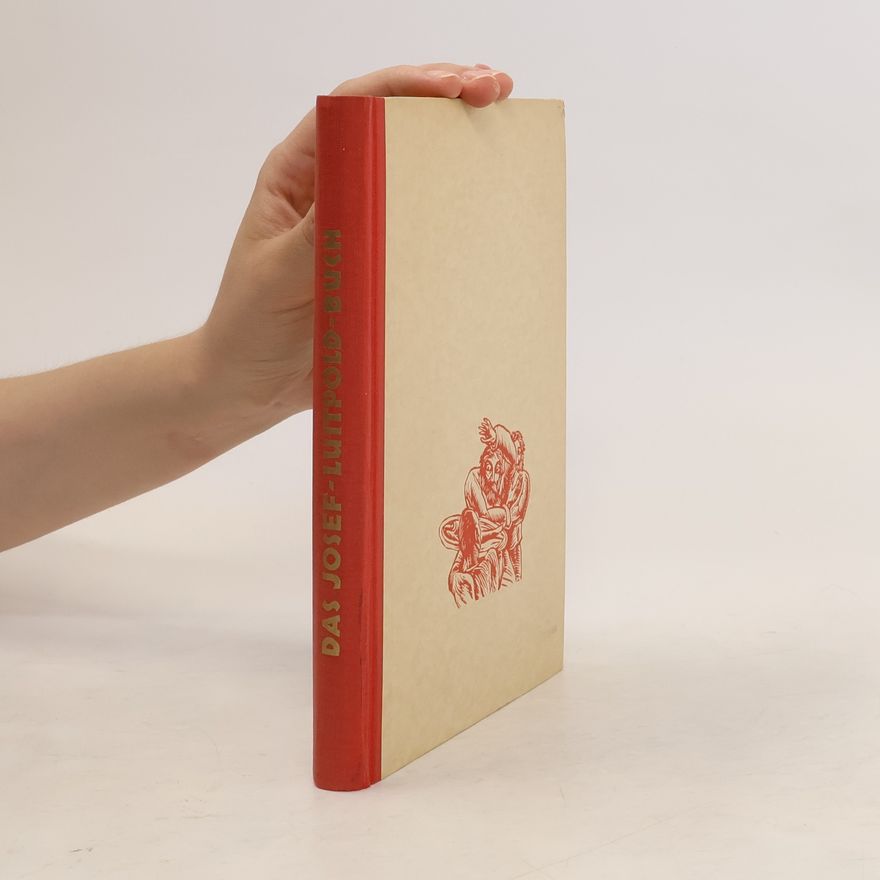Josef Luitpold Das Josef-Luitpold-Buch
