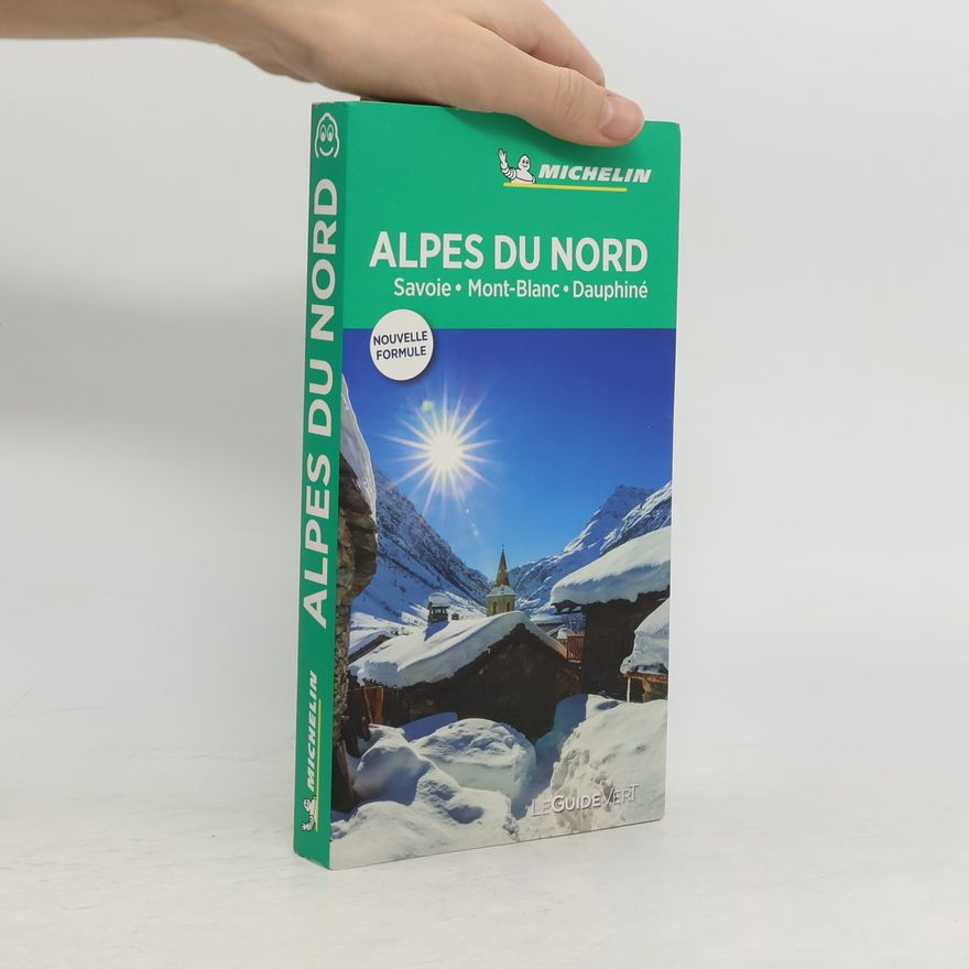 Autorenkollektiv Michelin Le Guide Vert Alpes du Nord