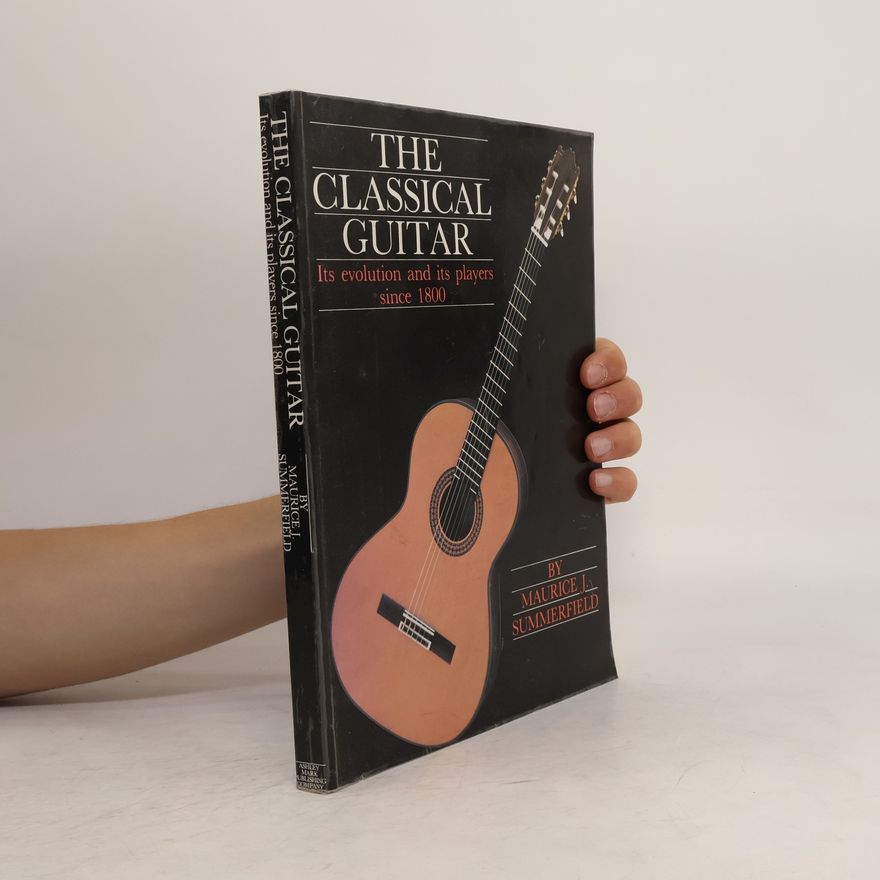Maurice J. Summerfield The Classical Guitar