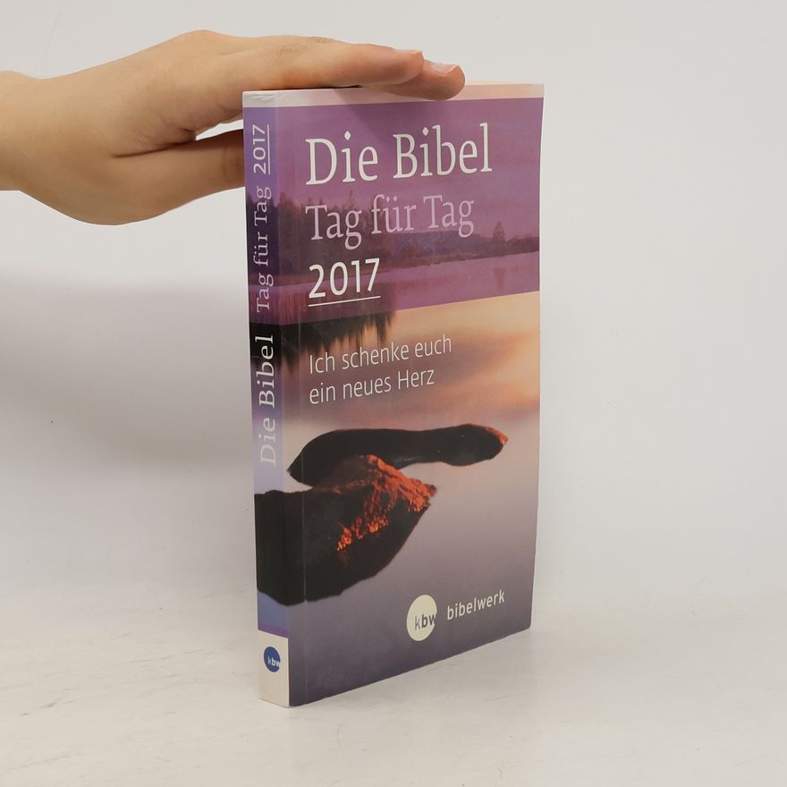Various authors Die Bibel Tag für Tag 2017