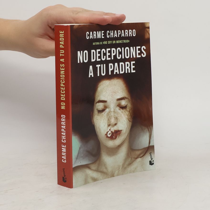Carme Chaparro No decepciones a tu padre