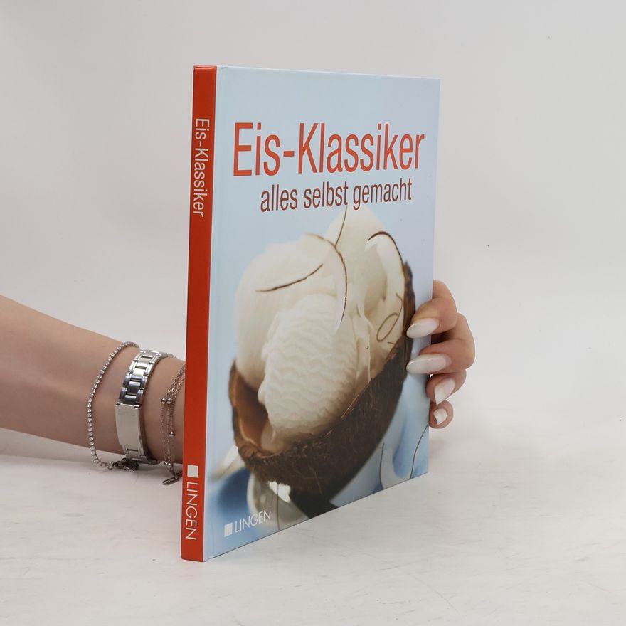 Autorenkollektiv Eis-Klassiker. Alles selbst gemacht