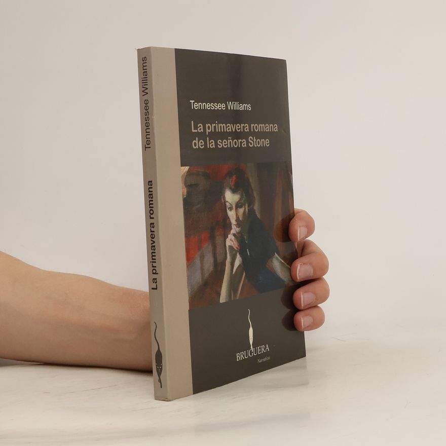 Tennessee Williams La primavera romana de la señora Stone