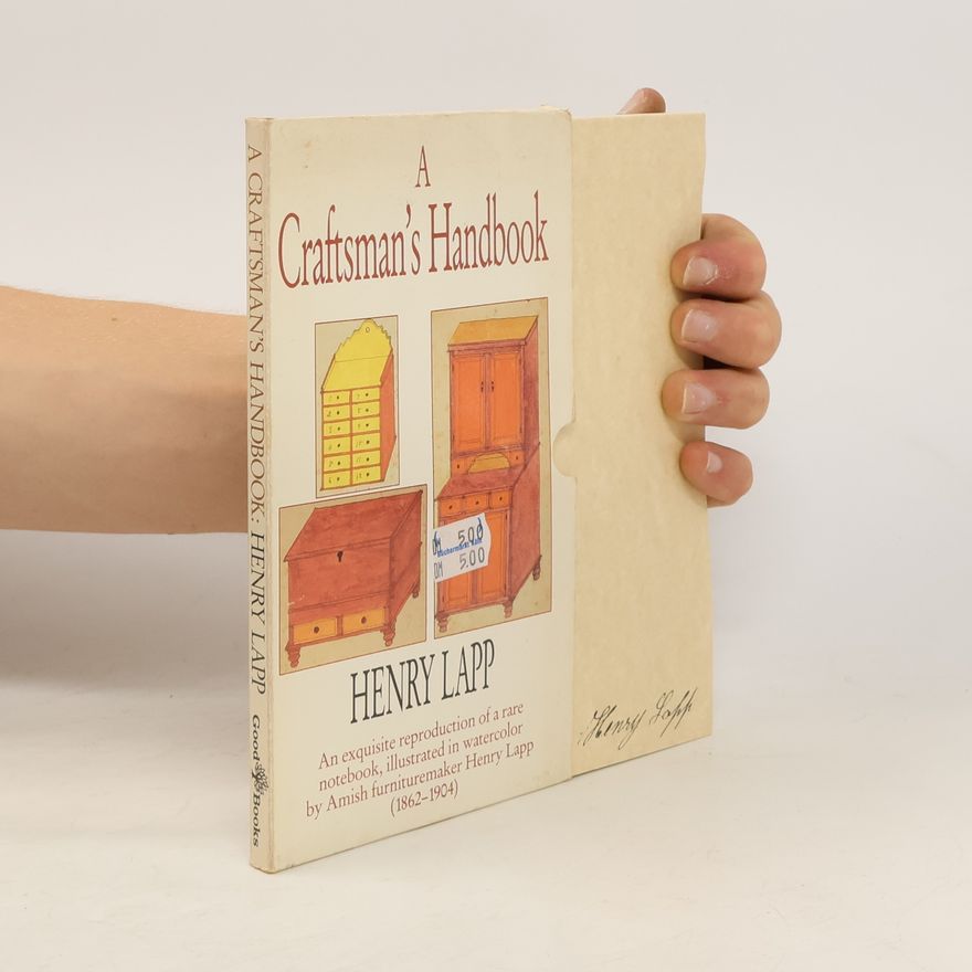 Henry L. Lapp A Craftsman's Handbook