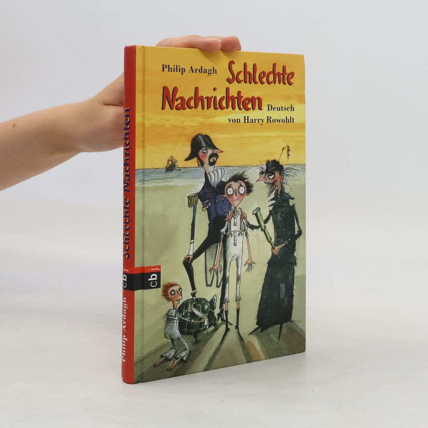 Philip Ardagh Schlechte Nachrichten
