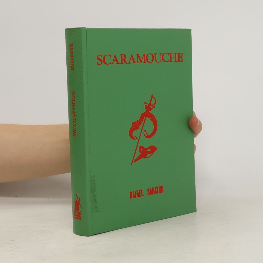 Rafael Sabatini Scaramouche