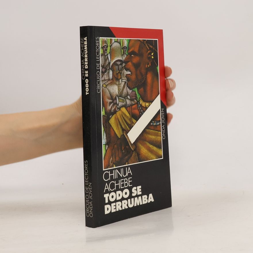 Chinua Achebe Todo se derrumba